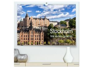 9783435139620 - Stockholm - Mal anders gesehen (hochwertiger Premium Wandkalender 2025 DIN A2 quer) Kunstdruck in Hochglanz