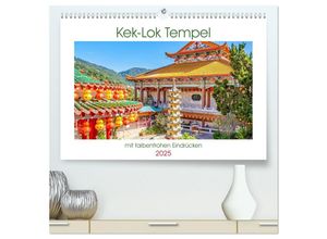 9783435139842 - Kek-Lok Tempel mit farbenfrohen Eindrücken (hochwertiger Premium Wandkalender 2025 DIN A2 quer) Kunstdruck in Hochglanz