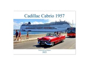 9783435139996 - Cadillac Cabrio 1957 - Traumschiff auf Rädern (Wandkalender 2025 DIN A2 quer) CALVENDO Monatskalender