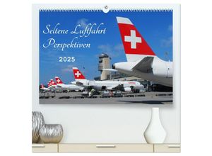 9783435142040 - Seltene Luftfahrt Perspektiven (hochwertiger Premium Wandkalender 2025 DIN A2 quer) Kunstdruck in Hochglanz