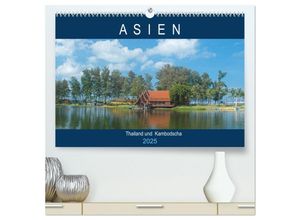 9783435144655 - Asien - Thailand und Kambodscha (hochwertiger Premium Wandkalender 2025 DIN A2 quer) Kunstdruck in Hochglanz