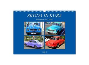 9783435145010 - SKODA IN KUBA - Oldtimer der CSSR (Wandkalender 2025 DIN A3 quer) CALVENDO Monatskalender