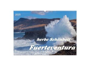 9783435145034 - Herbe Schönheit Fuerteventura (Wandkalender 2025 DIN A2 quer) CALVENDO Monatskalender