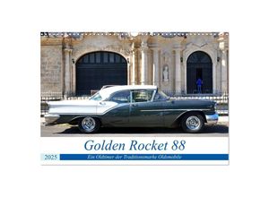 9783435145041 - Golden Rocket 88 - Oldsmobile 1957 in Kuba (Wandkalender 2025 DIN A3 quer) CALVENDO Monatskalender