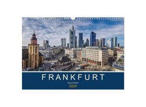 9783435145294 - Frankfurt - Tag und Nacht (Wandkalender 2025 DIN A3 quer) CALVENDO Monatskalender