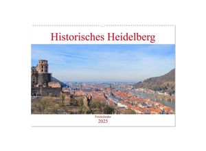 9783435146666 - Historisches Heidelberg (Wandkalender 2025 DIN A2 quer) CALVENDO Monatskalender