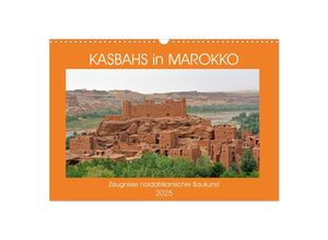 9783435147908 - KASBAHS in MAROKKO (Wandkalender 2025 DIN A3 quer) CALVENDO Monatskalender