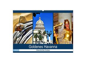 9783435148097 - Goldenes Havanna - Glanzlichter Kubas (Wandkalender 2025 DIN A2 quer) CALVENDO Monatskalender