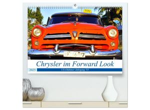 9783435148202 - Chrysler im Forward Look - US-Oldtimer Jahrgang 55 (hochwertiger Premium Wandkalender 2025 DIN A2 quer) Kunstdruck in Hochglanz