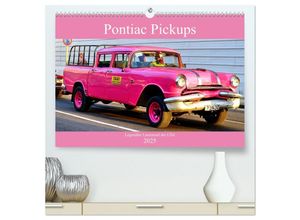 9783435150557 - Pontiac Pickups - Legendäre Lastenesel der USA (hochwertiger Premium Wandkalender 2025 DIN A2 quer) Kunstdruck in Hochglanz