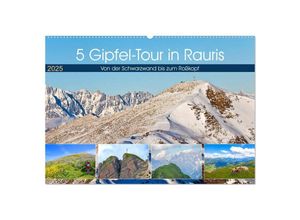 9783435150892 - 5 Gipfel-Tour in Rauris (Wandkalender 2025 DIN A2 quer) CALVENDO Monatskalender