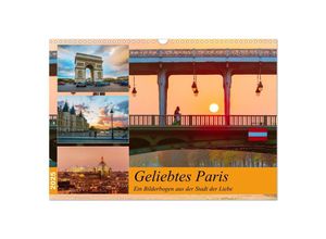 9783435153220 - Geliebtes Paris - Ein Bilderbogen aus der Stadt der Liebe (Wandkalender 2025 DIN A3 quer) CALVENDO Monatskalender