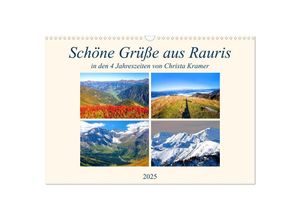 9783435153237 - Schöne Grüße aus Rauris (Wandkalender 2025 DIN A3 quer) CALVENDO Monatskalender