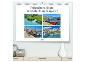 9783435154555 - Farbenfrohe Boote in kristallklarem Wasser (hochwertiger Premium Wandkalender 2025 DIN A2 quer) Kunstdruck in Hochglanz