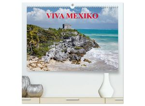 9783435154630 - VIVA MEXIKO (hochwertiger Premium Wandkalender 2025 DIN A2 quer) Kunstdruck in Hochglanz