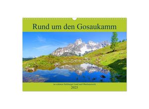 9783435156733 - Rund um den Gosaukamm (Wandkalender 2025 DIN A3 quer) CALVENDO Monatskalender