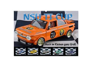 9783435159284 - NSU TT CUP Auch im Kleinen ganz Groß (Wandkalender 2025 DIN A2 quer) CALVENDO Monatskalender