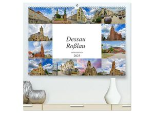 9783435223701 - Dessau Roßlau Impressionen (hochwertiger Premium Wandkalender 2025 DIN A2 quer) Kunstdruck in Hochglanz