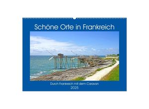 9783435225330 - Schöne Orte in Frankreich (Wandkalender 2025 DIN A2 quer) CALVENDO Monatskalender