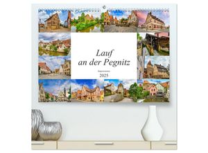 9783435226191 - Lauf an der Pegnitz Impressionen (hochwertiger Premium Wandkalender 2025 DIN A2 quer) Kunstdruck in Hochglanz