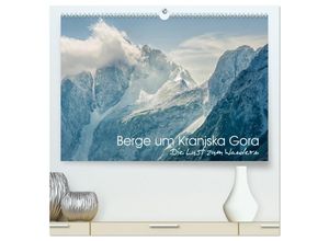 9783435226351 - Berge um Kranjska Gora - die Lust zum Wandern (hochwertiger Premium Wandkalender 2025 DIN A2 quer) Kunstdruck in Hochglanz