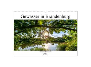 9783435226399 - Brandenburgs Gewässer (Wandkalender 2025 DIN A3 quer) CALVENDO Monatskalender