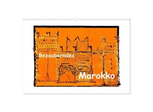 9783435226566 - Bezauberndes Marokko (Wandkalender 2025 DIN A3 quer) CALVENDO Monatskalender