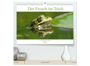 9783435226719 - Der Frosch im Teich - auf Froschbeobachtung (hochwertiger Premium Wandkalender 2025 DIN A2 quer) Kunstdruck in Hochglanz