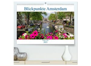 9783435229253 - Blickpunkte Amsterdam (hochwertiger Premium Wandkalender 2025 DIN A2 quer) Kunstdruck in Hochglanz