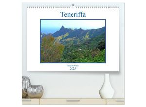 9783435231829 - Teneriffa - Insel im Wind (hochwertiger Premium Wandkalender 2025 DIN A2 quer) Kunstdruck in Hochglanz