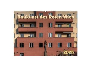 9783435232000 - Baukunst des Roten Wien (Wandkalender 2025 DIN A2 quer) CALVENDO Monatskalender