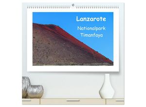 9783435232062 - Lanzarote - Nationalpark Timanfaya (hochwertiger Premium Wandkalender 2025 DIN A2 quer) Kunstdruck in Hochglanz