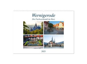 9783435235391 - Wernigerode - Die Fachwerkstadt im Harz (Wandkalender 2025 DIN A2 quer) CALVENDO Monatskalender