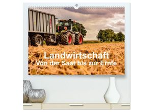 9783435236435 - Landwirtschaft - Von der Saat bis zur Ernte (hochwertiger Premium Wandkalender 2025 DIN A2 quer) Kunstdruck in Hochglanz