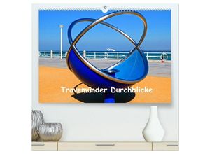 9783435236572 - Travemünder Durchblicke (hochwertiger Premium Wandkalender 2025 DIN A2 quer) Kunstdruck in Hochglanz