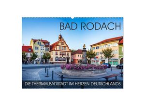 9783435237647 - Bad Rodach - die Thermalbadstadt im Herzen Deutschlands (Wandkalender 2025 DIN A2 quer) CALVENDO Monatskalender