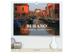 9783435238446 - Burano - Fischerinsel der bunten Häuser (hochwertiger Premium Wandkalender 2025 DIN A2 quer) Kunstdruck in Hochglanz