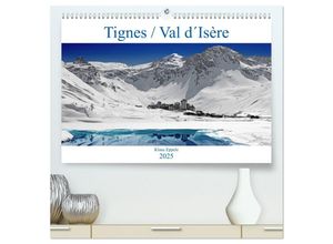 9783435239429 - Tignes   Val d´Isère (hochwertiger Premium Wandkalender 2025 DIN A2 quer) Kunstdruck in Hochglanz