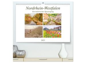 9783435240098 - Nordrhein-Westfalen - Ein malerischer Spaziergang (hochwertiger Premium Wandkalender 2025 DIN A2 quer) Kunstdruck in Hochglanz