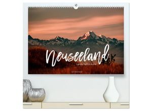 9783435242207 - Neuseeland - Landschaftsträume (hochwertiger Premium Wandkalender 2025 DIN A2 quer) Kunstdruck in Hochglanz