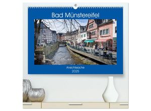 9783435242412 - Bad Münstereifel - Ansichtssache (hochwertiger Premium Wandkalender 2025 DIN A2 quer) Kunstdruck in Hochglanz