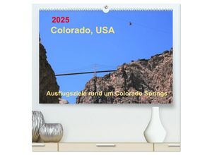 9783435242689 - Colorado USA - Ausflugsziele rund um Colorado Springs (hochwertiger Premium Wandkalender 2025 DIN A2 quer) Kunstdruck in Hochglanz