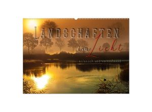 9783435243662 - Landschaften im Licht - malerisch und verzaubernd (Wandkalender 2025 DIN A2 quer) CALVENDO Monatskalender