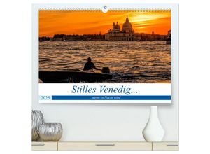 9783435244287 - Stilles Venedig wenn es Nacht wird (hochwertiger Premium Wandkalender 2025 DIN A2 quer) Kunstdruck in Hochglanz