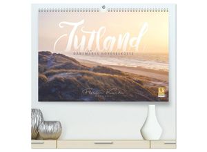 9783435247615 - Jutland - Dänemarks Nordseeküste (hochwertiger Premium Wandkalender 2025 DIN A2 quer) Kunstdruck in Hochglanz