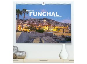 9783435248070 - Madeira - Funchal (hochwertiger Premium Wandkalender 2025 DIN A2 quer) Kunstdruck in Hochglanz