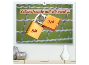 9783435248162 - Du und Ich - Lebensfreude mit dir weil  (hochwertiger Premium Wandkalender 2025 DIN A2 quer) Kunstdruck in Hochglanz