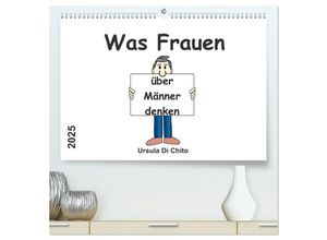 9783435248407 - Was Frauen über Männer denken (hochwertiger Premium Wandkalender 2025 DIN A2 quer) Kunstdruck in Hochglanz