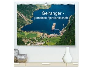 9783435250271 - Geiranger - grandiose Fjordlandschaft (hochwertiger Premium Wandkalender 2025 DIN A2 quer) Kunstdruck in Hochglanz