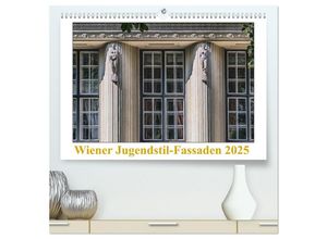 9783435250387 - Wiener Jugendstil-Fassaden (hochwertiger Premium Wandkalender 2025 DIN A2 quer) Kunstdruck in Hochglanz